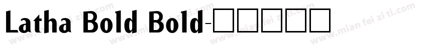 Latha Bold Bold字体转换